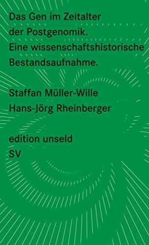 Beispielbild fr Das Gen im Zeitalter der Postgenomik : eine wissenschaftshistorische Bestandsaufnahme. Staffan Mller-Wille ; Hans-Jrg Rheinberger / Edition Unseld ; 25 zum Verkauf von Fundus-Online GbR Borkert Schwarz Zerfa