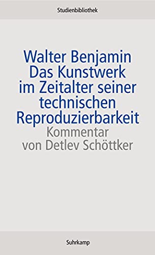 Beispielbild fr Das Kunstwerk im Zeitalter seiner technischen Reproduzierbarkeit: und weitere Dokumente: Mit weiteren Materialien (suhrkamp studienbibliothek) zum Verkauf von medimops