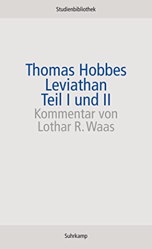 Leviathan : oder Stoff, Form und Gewalt eines kirchlichen und bürgerlichen Staates - Thomas Hobbes