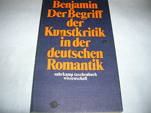 9783518276044: Der Begriff Der Kunstkritik In Der Deutschen Romantik