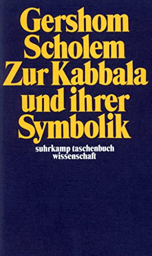 Zur Kabbala und ihrer Symbolik. Suhrkamp-Taschenbuch Wissenschaft , 13 - Scholem, Gershom