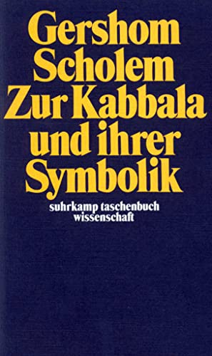 Suhrkamp TaschenbÃ¼cher Wissenschaft, Nr.13, Zur Kabbala und ihrer Symbolik (9783518276136) by Gershom Scholem