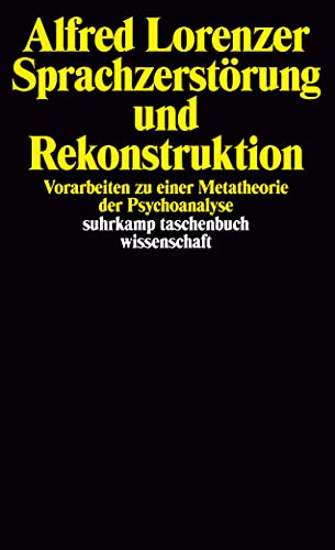 Suhrkamp TaschenbÃ¼cher Wissenschaft, Nr.31, SprachzerstÃ¶rung und Rekonstruktion (9783518276310) by Lorenzer, Alfred