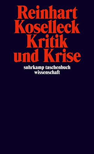 Imagen de archivo de Kritik und Krise: Eine Studie zur Pathogenese der brgerlichen Welt (suhrkamp taschenbuch wissenschaft) a la venta por medimops