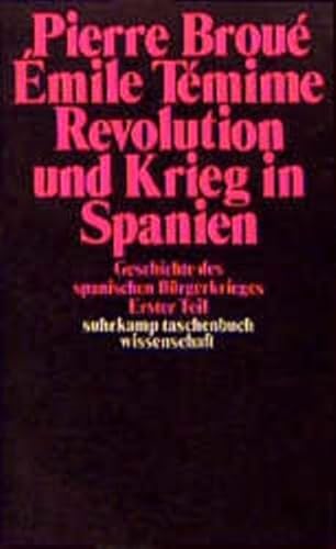 Revolution und Krieg in Spanien (Suhrkamp Taschenbücher Wissenschaft) - Broue, Pierre und Emile Temime