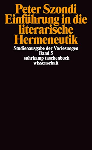 Einführung in die literarische Hermeneutik - Peter Szondi