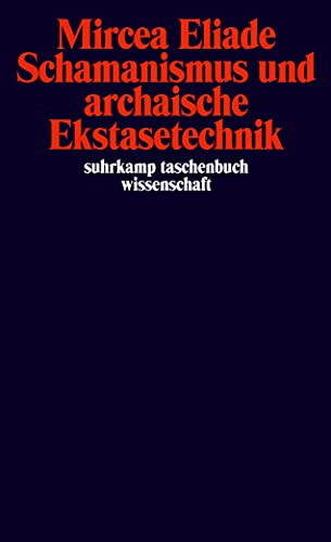 Beispielbild für Schamanismus und archaische Ekstasetechnik zum Verkauf von AMSELBEIN - Antiquariat und Neubuch