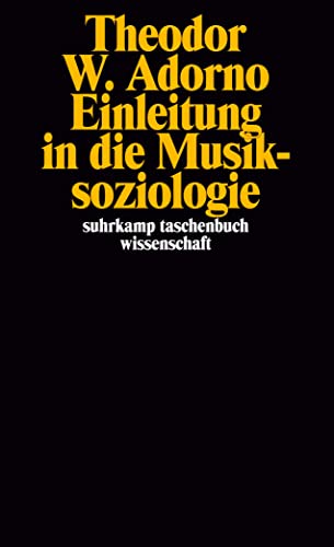 9783518277423: Einleitung in die Musiksoziologie: Zwlf theoretische Vorlesungen: 142