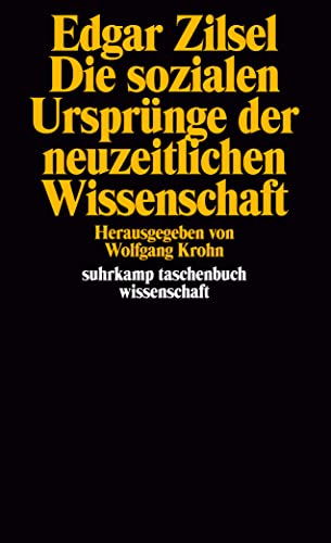 Stock image for Die sozialen Ursprnge der neuzeitlichen Wissenschaft. for sale by medimops