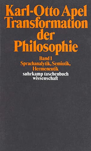 Beispielbild fr Transformation der Philosophie.Teil: Band 1: Sprachanalytik, Semiotik, Hermeneutik. (= Suhrkamp-Taschenbuch Wissenschaft 164). zum Verkauf von Antiquariat Dirk Borutta