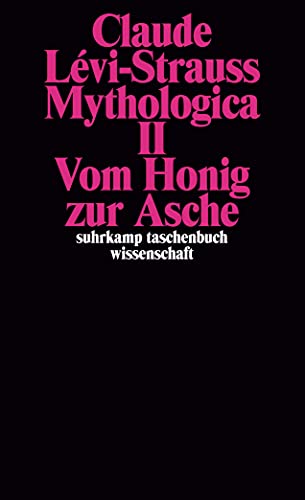 9783518277683: Mythologica II: Vom Honig zur Asche: 168