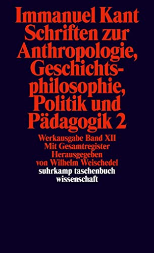 9783518277935: Werkausgabe, Bd.12, Schriften zur Anthropologie, Geschichtsphilosophie, Politik und Pdagogik, Teil 2; Gesamtregister zur Werkausgabe.