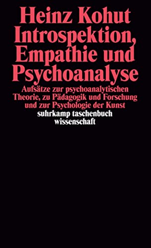 9783518278079: Introspektion, Empathie und Psychoanalyse: Aufstze zur psychoanalytischen Theorie, zu Pdagogik und Forschung und zur Psychologie der Kunst: 207