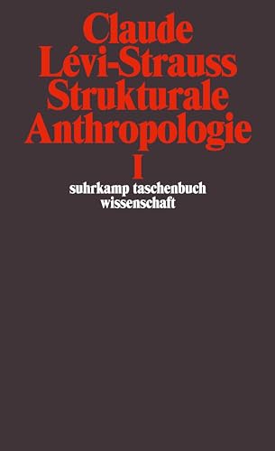 Strukturale Anthropologie I - Claude Levi-Strauss