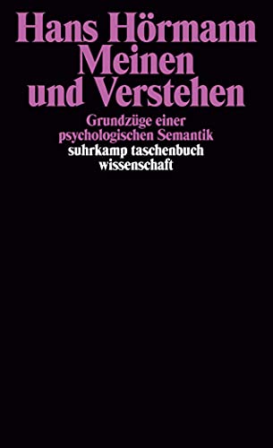 Beispielbild fr Meinen und Verstehen : Grundzge einer psychologischen Semantik. Suhrkamp-Taschenbuch Wissenschaft Band 230. zum Verkauf von Antiquariat KAMAS