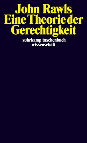 Eine Theorie der Gerechtigkeit / John Rawls. Übers. von Hermann Vetter; Suhrkamp-Taschenbuch Wissenschaft ; 271 - Rawls, John und Hermann Vetter