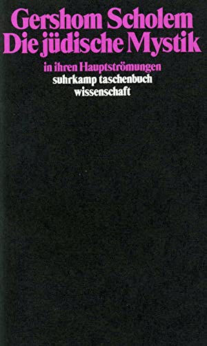 Beispielbild fr Die jdische Mystik in ihren Hauptstrmungen (suhrkamp taschenbuch wissenschaft) zum Verkauf von medimops