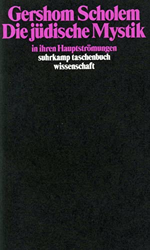 Die jüdische Mystik in ihren Hauptströmungen -Language: german - Gershom Scholem