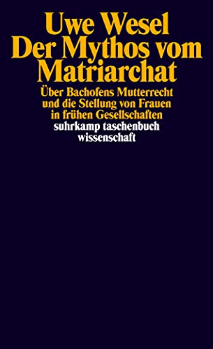 9783518279335: Der Mythos vom Matriarchat.