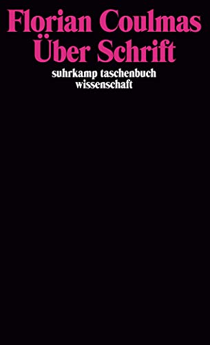 Imagen de archivo de ber Schrift (suhrkamp taschenbuch wissenschaft) a la venta por medimops