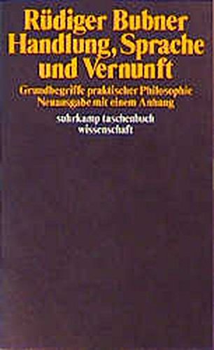 Handlung, Sprache und Vernunft. Grundbegriffe praktischer Philosophie. Neuausgabe mit einem Anhan...