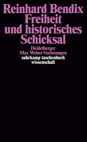 Imagen de archivo de Freiheit und historisches Schicksal: Heidelberger Max Weber-Vorlesungen 1981 (Suhrkamp Taschenbuch Wissenschaft) (German Edition) a la venta por Book Deals