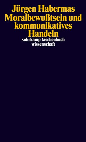 Moralbewußtsein und kommunikatives Handeln - Habermas, Jürgen