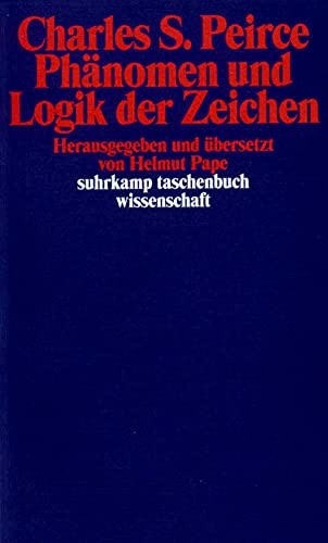 Beispielbild fr Phnomen und Logik der Zeichen (suhrkamp taschenbuch wissenschaft) zum Verkauf von medimops