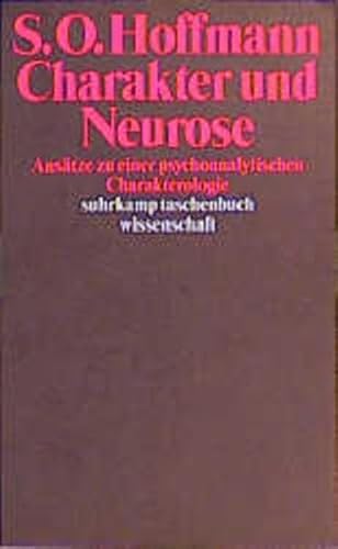 Charakter und Neurose. Ansätze zu einer psychoanalytischen Charakterologie.