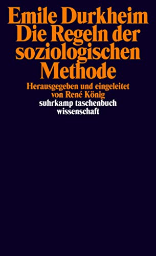 Die Regeln der soziologischen Methode - Emile Durkheim