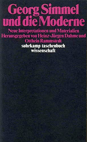 9783518280690: Georg Simmel und die Moderne: Neue Interpretationen und Materialien (Suhrkamp Taschenbuch Wissenschaft) (German Edition)