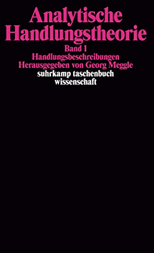 Stock image for Analytische Handlungstheorie. Bd. 1: Handlungsbeschreibungen / hrsg. von Georg Meggle, for sale by modernes antiquariat f. wiss. literatur