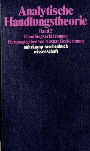 Beispielbild fr Analytische Handlungstheorie. Band 2: Handlungserklrungen zum Verkauf von HJP VERSANDBUCHHANDLUNG