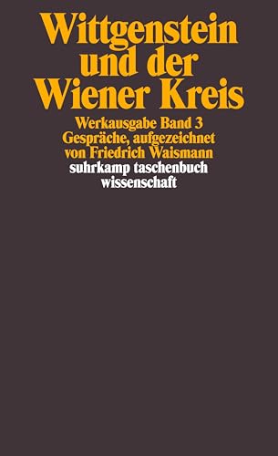 Beispielbild fr Ludwig Wittgenstein und der Wiener Kreis. Gesprche, aufgezeichnet von Friedrich Waismann zum Verkauf von medimops