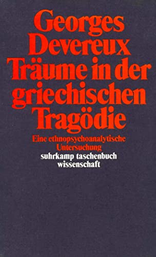 Stock image for Trume in der griechischen Tragdie: Eine ethnopsychoanalytische Untersuchung (suhrkamp taschenbuch wissenschaft) for sale by medimops