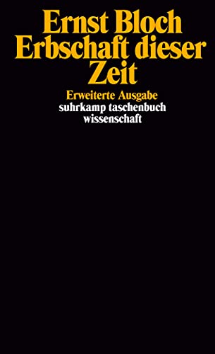 Erbschaft dieser Zeit. ( Werkausgabe, 4). (9783518281536) by Ernst Bloch