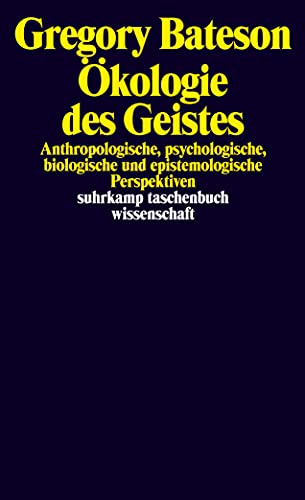 Beispielbild fr kologie des Geistes : Anthropologische,psychologische,biologische und epistemologische Perspektiven. bersetzt von Hans Gnter Holl / Suhrkamp-Taschenbuch Wissenschaft 571. zum Verkauf von Antiquariat KAMAS