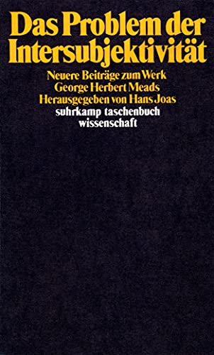 Beispielbild für Das Problem der Intersubjektivität: Neuere Beiträge zum Werk George Herbert Meads (suhrkamp taschenbuch wissenschaft) zum Verkauf von medimops