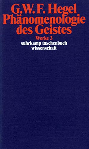 9783518282038: Phanomenologie des Geistes: Werke in 20 Bänden mit Registerband, Band 3: 603