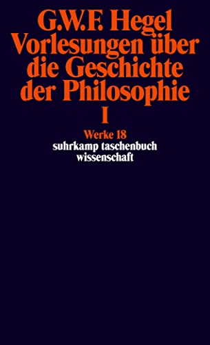 Stock image for Werke in 20 Bnden und Register, Bd.18, Vorlesungen ber die Geschichte der Philosophie I. for sale by Big River Books