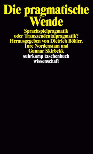 Stock image for Die pragmatische Wende. Sprachspielpragmatik oder Transzendentalpragmatik? for sale by medimops