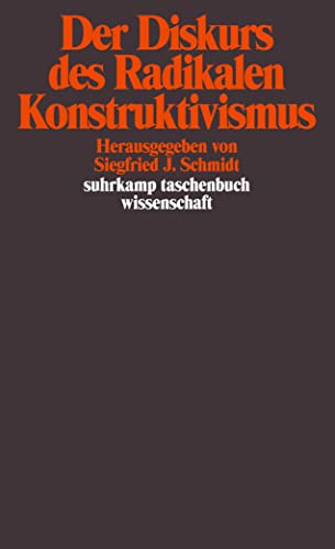 Imagen de archivo de Der Diskurs des Radikalen Konstruktivismus (suhrkamp taschenbuch wissenschaft) a la venta por medimops