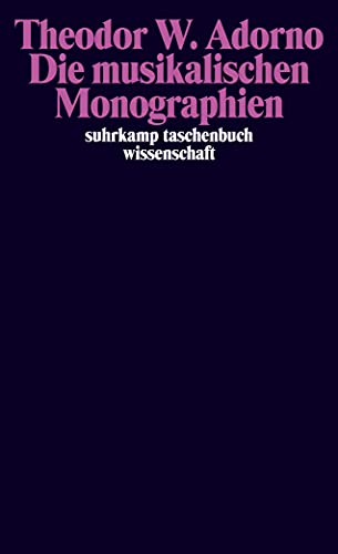 Die musikalischen Monographien: Wagner / Mahler / Berg. (9783518282403) by Adorno, Theodor W.