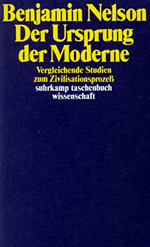 Der Ursprung der Moderne. Vergleichende Studien zum Zivilisationsprozeß. Aus dem Englischen von M...