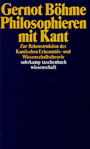 Beispielbild fr Philosophieren mit Kant: Zur Rekrutierung der Kantischen Erkenntnis- und Wissenschaftstheorie (suhrkamp taschenbuch wissenschaft) zum Verkauf von medimops