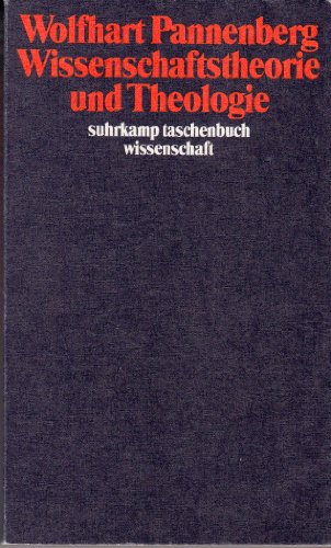 Wissenschaftstheorie und Theologie Wolfhart Pannenberg - Pannenberg, Wolfhart