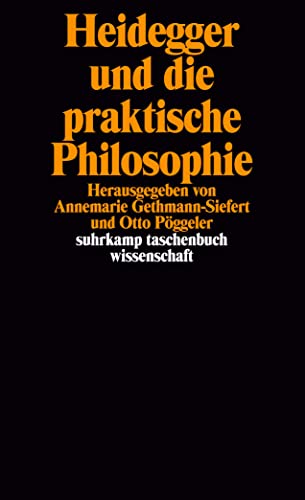 9783518282946: Heidegger und die praktische Philosophie: Herausgegeben von Annemarie Gethmann-Siefert und Otto Pggeler: 694