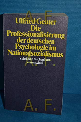 9783518283011: Die Professionalisierung der deutschen Psychologie im Nationalsozialismus.