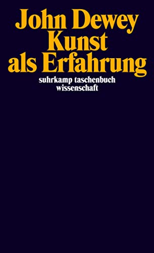 Kunst als Erfahrung -Language: german - Dewey, John