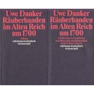Räuberbanden im Alten Reich um 1700, Band 2: Anhang.